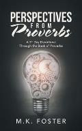 Perspectives from Proverbs: A 31 Day Devotional Through the Book of Proverbs