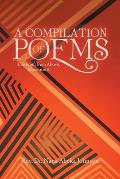 A Compilation of Poems: Life Is Gift from Above, Maximize It