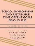 School Environment and Sustainable Development Goals Beyond 2030: Fourth Edition