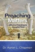 Preaching Matters: Effective Preaching for Changing Times