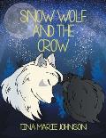 Snow Wolf and the Crow