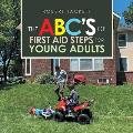 The Abc's of First Aid Steps for Young Adults