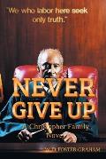 Never Give Up: A Christopher Family Novel
