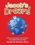 Jacob's Dream!: A Story on People and Cultures from Different Countries
