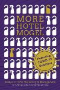 More Hotel Mogel: Essays in Hotel Marketing & Management