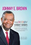 The Emerson Street Story: Race, Class, Quality of Life and Faith: In Business, Money, Politics, School, and More