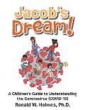 Jacob's Dream!: A Children's Guide to the Coronavirus (Covid-19)