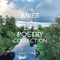 The River of Life Poetry Collection