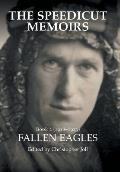 The Speedicut Memoirs: Book 2 (1918-1923): Fallen Eagles