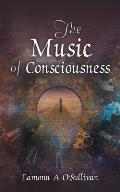 The Music of Consciousness