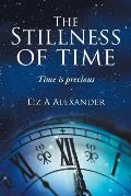 The Stillness of Time: Time Is Precious