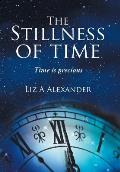 The Stillness of Time: Time Is Precious