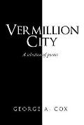 Vermillion City: A Selection of Poems