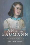 The Vision of Antje Baumann: Dutch Resistance to Nazi Terror