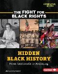 Hidden Black History: From Juneteenth to Redlining