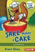 Jake Makes a Cake: Long Vowel Sounds