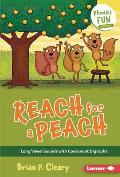 Reach for a Peach: Long Vowel Sounds with Consonant Digraphs