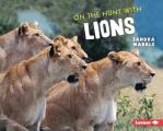 On the Hunt with Lions