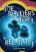 Time Travelers Theory of Relativity