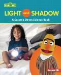 Light and Shadow: A Sesame Street (R) Science Book