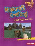 Minecraft Crafting: An Unofficial Kids' Guide