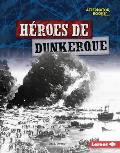 H?roes de Dunkerque (Heroes of Dunkirk)