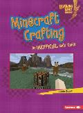Minecraft Crafting: An Unofficial Kids' Guide