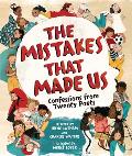 Mistakes That Made Us