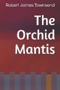 The Orchid Mantis