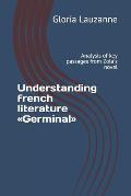 Understanding french literature Germinal: Analysis of key passages from Zola's novel