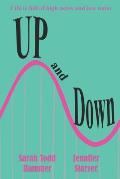 Up and Down: Life Is Full of High Notes and Low Notes