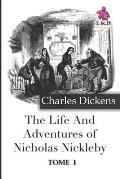 The Life and Adventures of Nicholas Nickleby - Tome I