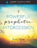 Powerful Prophetic Intercession Study Guide