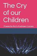The Cry of our Children: Poems by Ruth Andrews Garnes