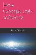 How Google Tests Software