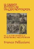 Le Grandi Avventure Dell'antropologia: Vol. 2: da THOR HEYERDAHL ad ALFRED REGINALD RADCLIFFE-BROWN