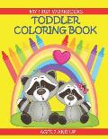 Toddler Coloring Book My First Workbooks Ages 2 and Up: Prekindergarten Activity for Toddlers/Preschool and Early Learning Kids Coloring Book