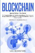 Blockchain: Two Books - The Complete Edition On The Blockchain Basics, Technology and Its Application in Cryptocurrency and Other