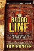 The Blood Line: An Archaeological Thriller: The Relics of the Deathless Souls, Part 5