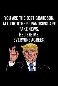 You Are the Best Grandson. All the Other Grandsons Are Fake News. Believe Me. Everyone Agrees.