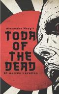 Toda of the Dead: et autres novellas