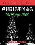 Christmas Coloring Book: 30 Gorgeous Stress Relieving Christmas Designs for Relaxation and Meditation, for Kids Teens and Adults