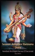 Sarasvati Ashtottara Shatanama Stotra: Hundred and Eight Names of Sarasvati