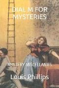Dial M for Mysteries: : Mystery Miscellanies