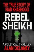 The True Story of Riad Khashoggi - Rebel Sheikh