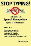 Stop Typing!: Write Better with Speech Recognition Speech-To-Text Software!