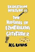 The Nuptials of Ezmeralda Gutierrez