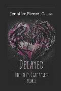 Decayed: The Hell's Gate Series Book 2