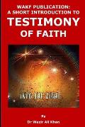 Wakf Publication: A Short Introduction to Testimony of Faith