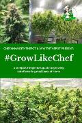 #Growlikechef: a complete beginners guide to growing autoflowering marijuana at home